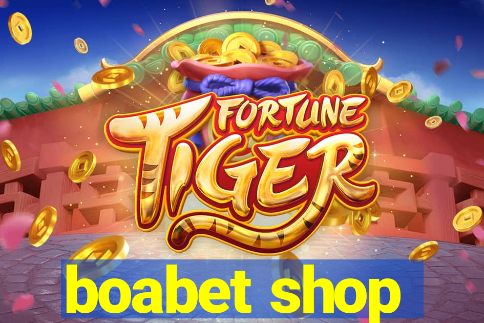 boabet shop